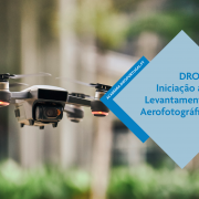 Drone - Iniciação aos Levantamentos Aerofotográficos